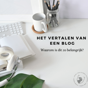 Het vertalen van een blog, waarom is dit zo belangrijk? - AgroLingua